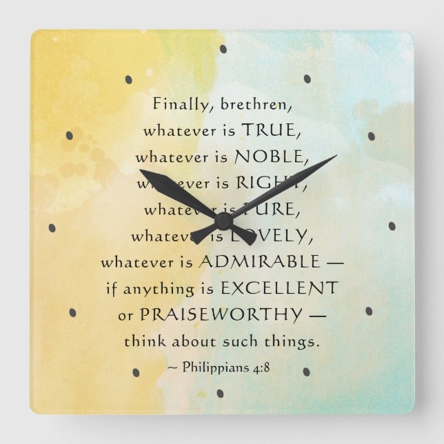 Philippians 4:8 Whatever is True, Square Wall Clock (Front)