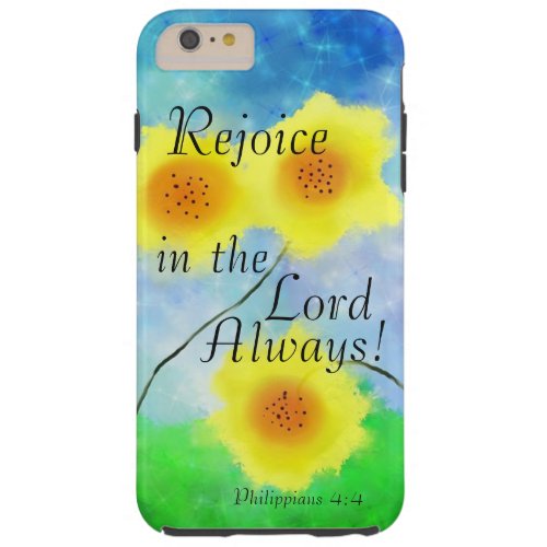 Philippians Scripture Rejoice in the Lord Always Tough iPhone 6 Plus Case