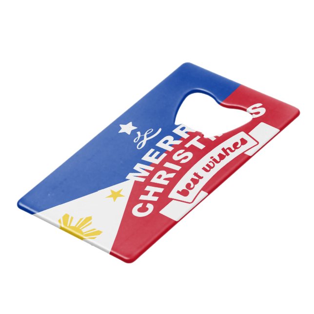 Philippine Flag Christmas: Merry Christmas & Best  Credit Card Bottle Opener (Back Angled)