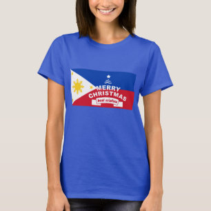 Philippine Flag Christmas: Merry Christmas & Best T-Shirt