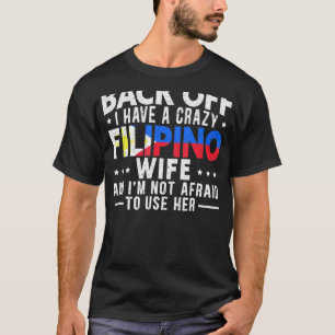 Philippines Crazy Filipino Wife T-Shirt