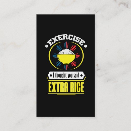 Philippines _ Exercise Extra RiceFoodie Pun Business Card