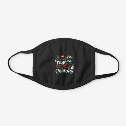 Philippines _ Filipino Who Loves Christmas Black Cotton Face Mask