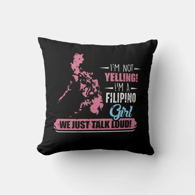Philippines Girl Humor Filipino Yelling Filipina Throw Pillow (Front)