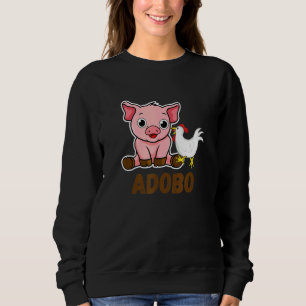 Philippines Most Favorite Food Philippine Adobo Pi Sweatshirt