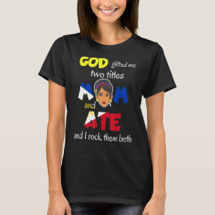 Philippines Pinay Filipina Mom Lola Sister Ate Wom T-Shirt