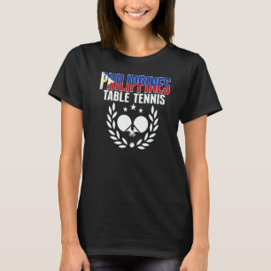 Philippines Table Tennis Fans Philippine Ping Pong T-Shirt