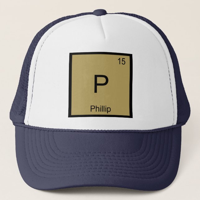 Phillip Name Chemistry Element Periodic Table Trucker Hat (Front)