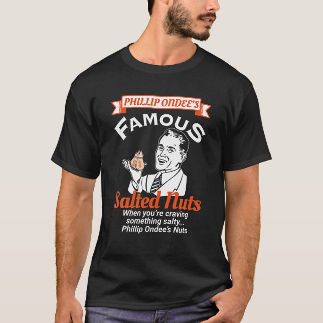 Phillip Ondees Nuts - Funny Adult Humor Fill Up On T-Shirt (Front)