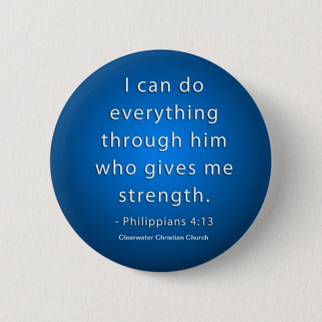 Phillipians 4:13 pinback button (Front)