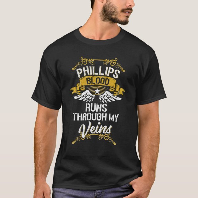 Phillips Blood Runs Through My Veins T-Shirt (Front)