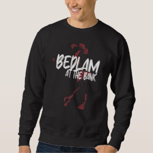 Philly Bedlam Bedlam At The Bank Philadelphia Hous Sweatshirt