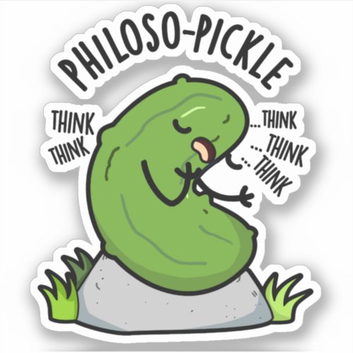 Philoso_pickle Funny Pickle Pun  Sticker