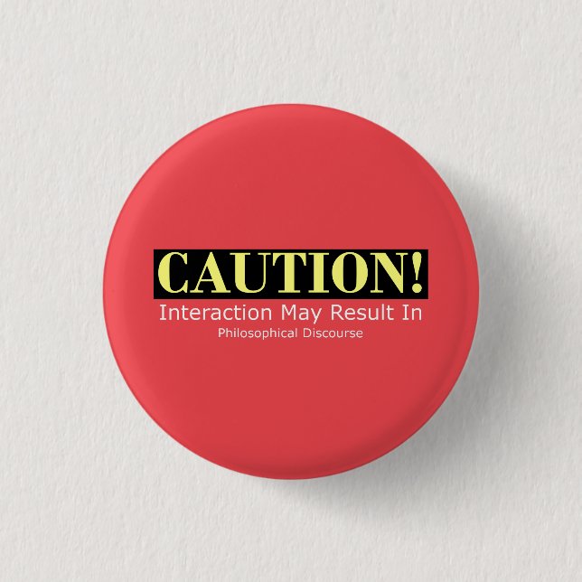 Philosopher Alert! Badge Funny Philosophy Button (Front)