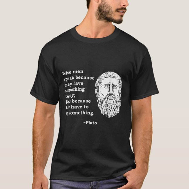 Philosopher Plato Quote - Philosophy Student Nerd  T-Shirt (Front)