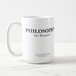 Philosophy - Got Women? Mug at Zazzle