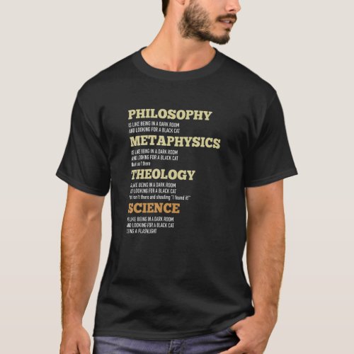 Philosophy Metaphysics Heology Science Black Cat H T_Shirt