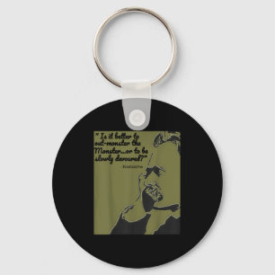 Philosophy Quote Shirt, Nietzsche Quote Shirt Keychain