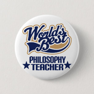 Philosophy Teacher Gift (Worlds Best) Pinback Button