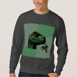 Philosoraptor Dinosaur Advice Animal Meme Sweatshirt