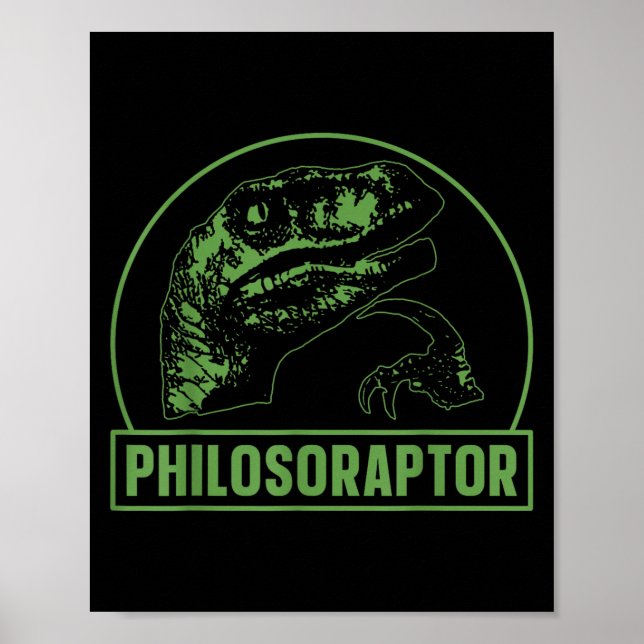 Philosoraptor Funny Philosophy Meme Velociraptor D Poster (Front)