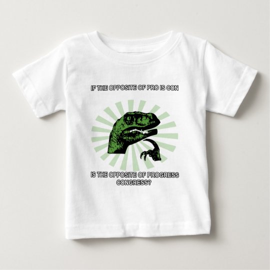 Philosoraptor Progress and Congress Baby T-Shirt