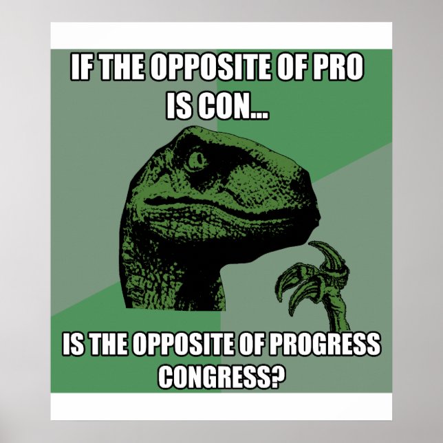 Philosoraptor Progress Vs Congress Poster (Front)