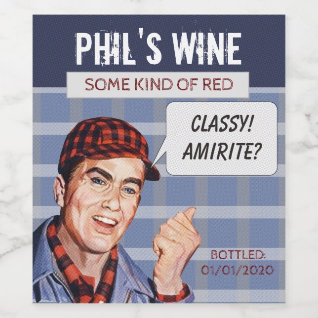 Phil's Wine Bottle Label: Classy, AMIRITE? Wine Label (Single Label)