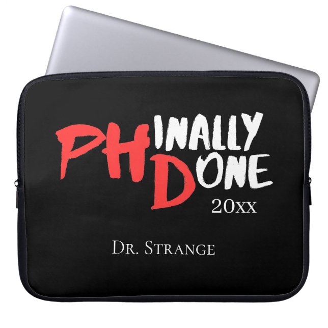 Phinally done - Black PHD Graduation Quote Design Laptop Sleeve (Front)