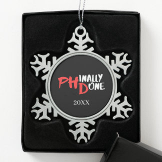 Phinally done - Black PHD Graduation Quote Design Snowflake Pewter Christmas Ornament