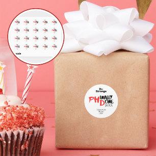 Phinally done - Funny PHD Graduation Quote Design Classic Round Sticker