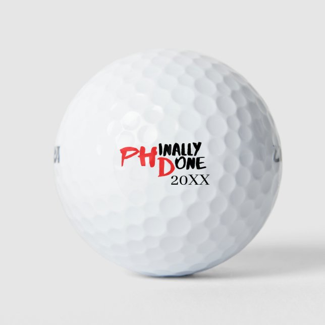 Phinally done - Funny PHD Graduation Quote Design Golf Balls (Front)