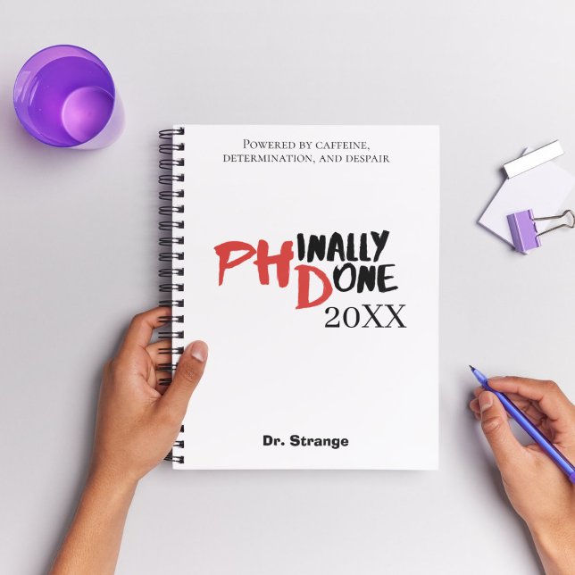 Phinally done - Funny PHD Graduation Quote Design Notebook (Creator Uploaded)