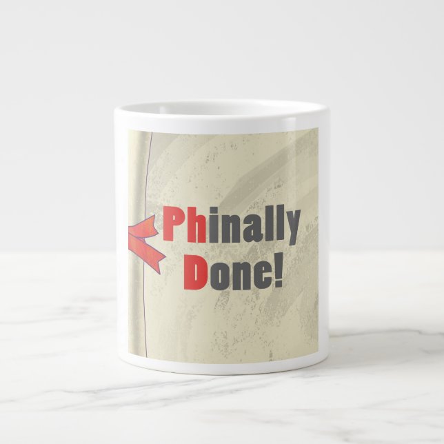 Phinally Done Giant Coffee Mug (Front)