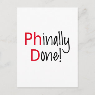 Phinally Done, PhD graduate, graduation gift Announcement Postcard