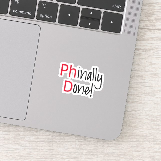 Phinally done, PhD, graduation Sticker (Detail)