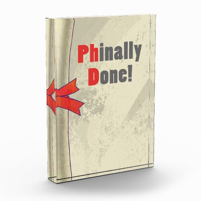 Phinally Done Scroll Acrylic Award (Left)