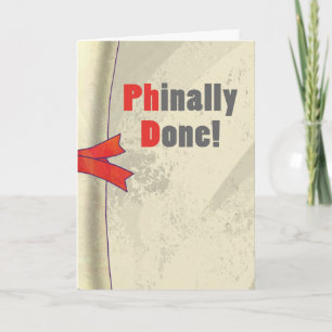 Phinally Done Scroll Card