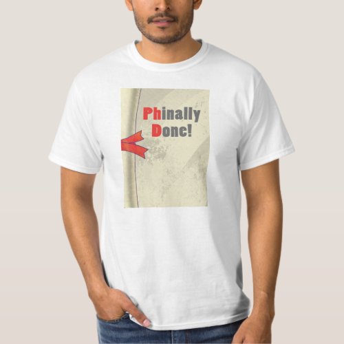 Phinally Done Scroll T_Shirt