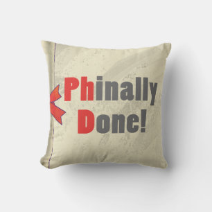 Phinally Done Throw Pillow