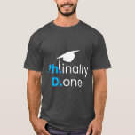 Phinished Done Finished Doctor Graduation PhD boy T-Shirt<br><div class="desc">Phinished Done Finished Doctor Graduation PhD boy .Best Seller Item.</div>