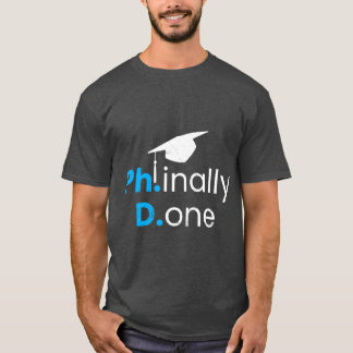 Phinished Done Finished Doctor Graduation PhD boy T-Shirt