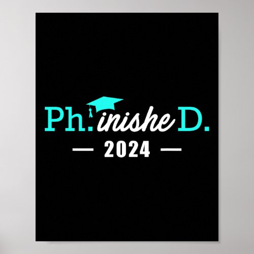 Phinished Phd Degree 2024 Doctor Finished Phd 1  Poster