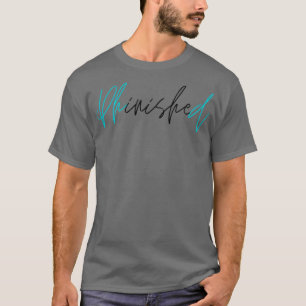 PhinisheD PhD graduate 1 T-Shirt