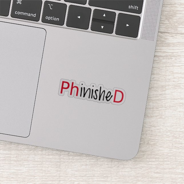 Phinished, PHD graduate Sticker (Detail)