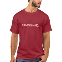 Phinished PhD Graduate T-shirt