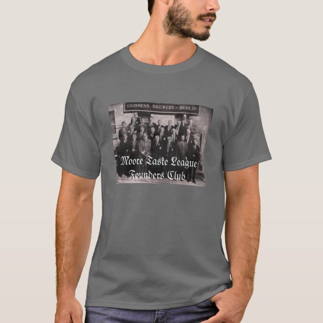 Phipps-Visit-to-Guiness, Moore Taste League Fou... T-Shirt (Front)