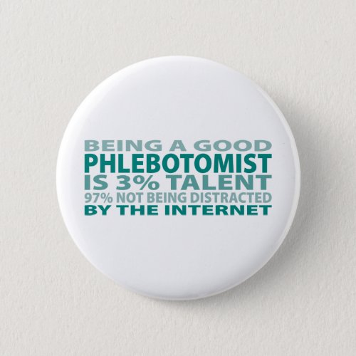 Phlebotomist 3 Talent Pinback Button