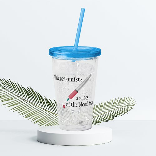 Phlebotomist Acrylic Tumbler