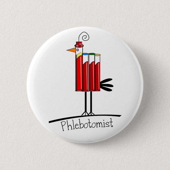 Phlebotomist "Blood Tube Bird" Gifts Pinback Button (Front)